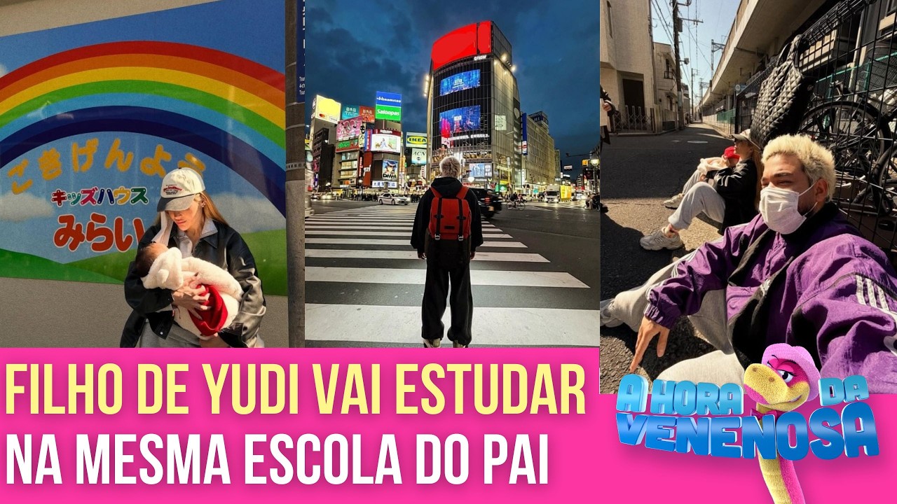 FILHO DE YUDI TAMASHIRO IRÁ FREQUENTAR MESMA ESCOLA DO APRESENTADOR NO JAPÃO | A HORA DA VENENOSA
