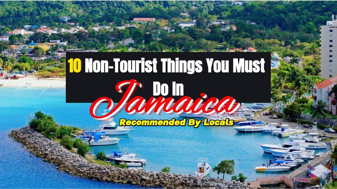 10 Non-Tourist Things You Must Do In Jamaica