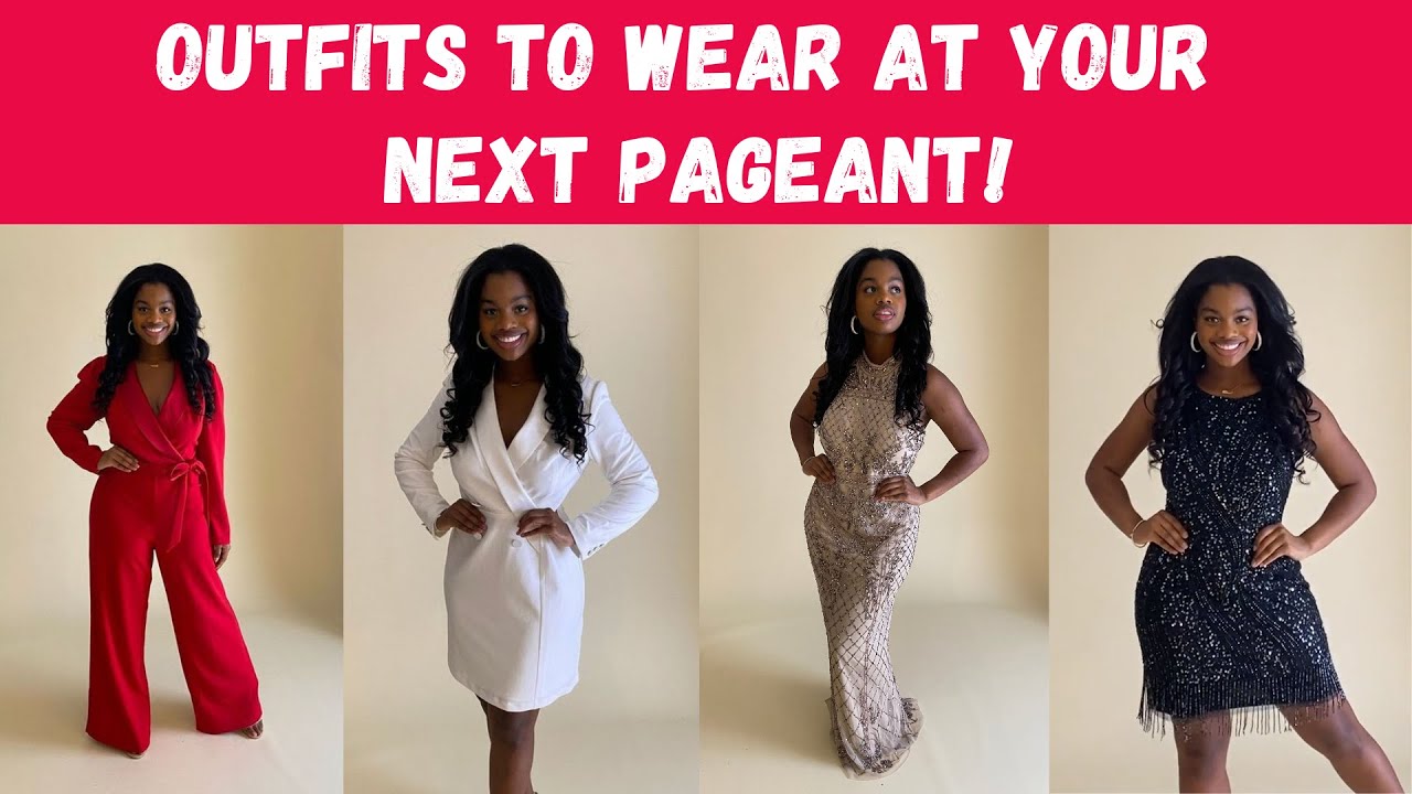 Outfits to Wear at Your Next Pageant! | Interview, Evening Gown, and More!