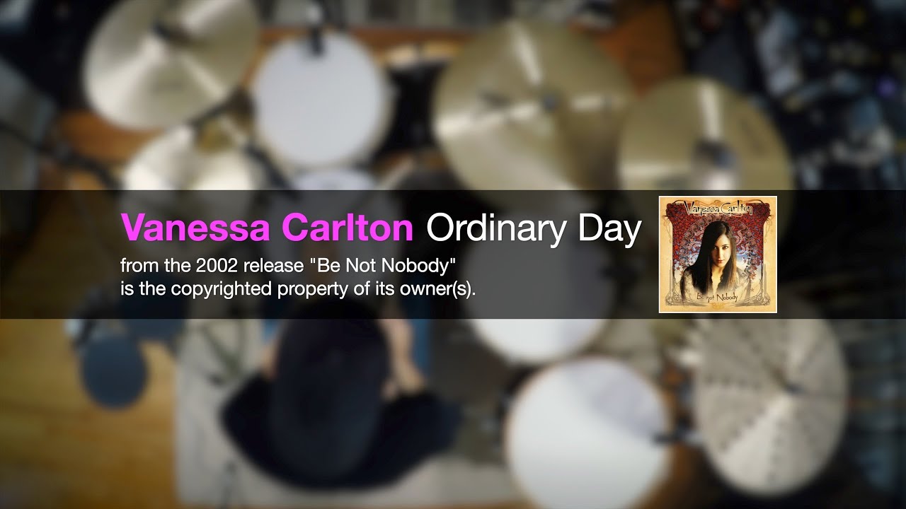 Vanessa Carlton - Ordinary Day [DRUM COVER]