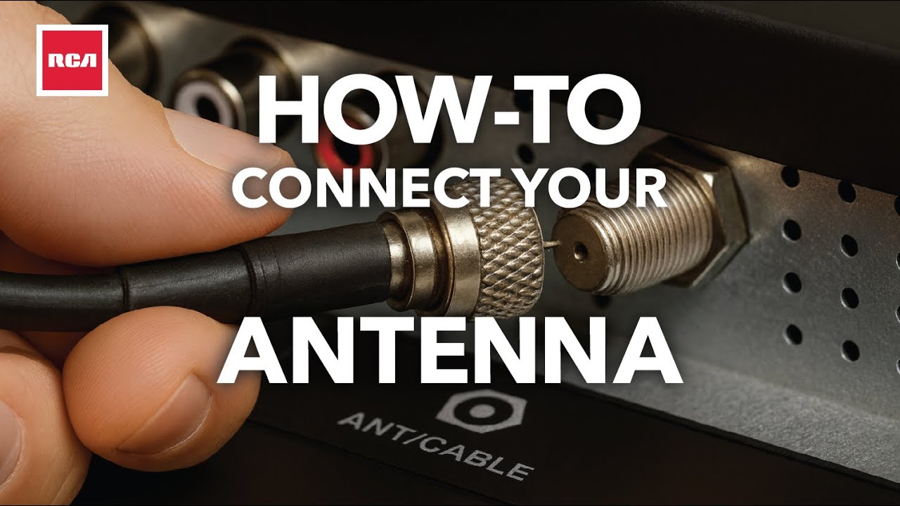 How To Connect Your Antenna to Your TV