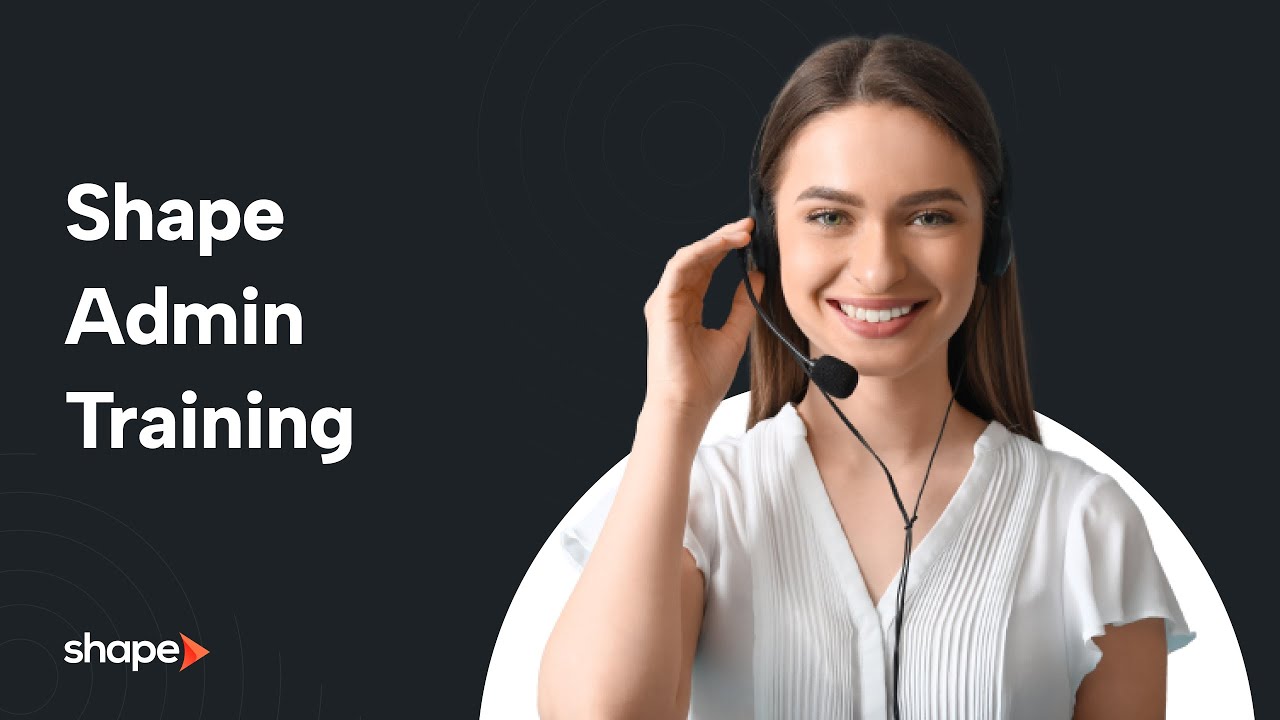 Shape CRM Admin Training