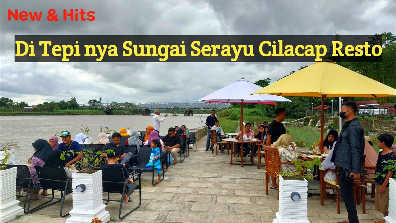 Di Tepi nya Sungai Serayu Cafe & Resto | Kuliner Baru Cilacap