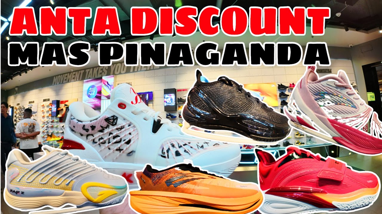 ANTA DISCOUNTED SHOES AND MGA NEW RELEASE MAS PINNAGANDA NA DESIGN AT COLORWAYS