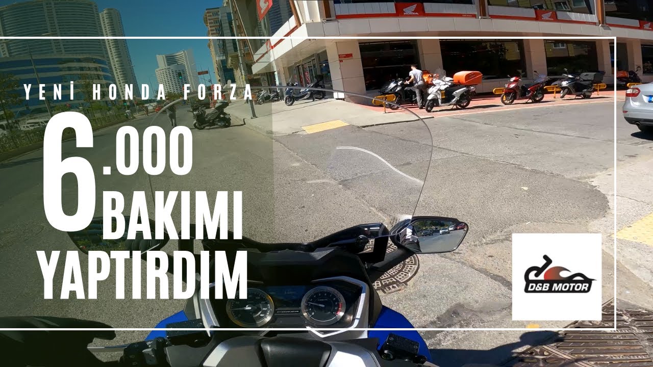 YENİ HONDA FORZA  250 6 BİN BAKIMI YAPTIRDIM  | HONDA YETKİLİ SERVİS FİYATLARI 
