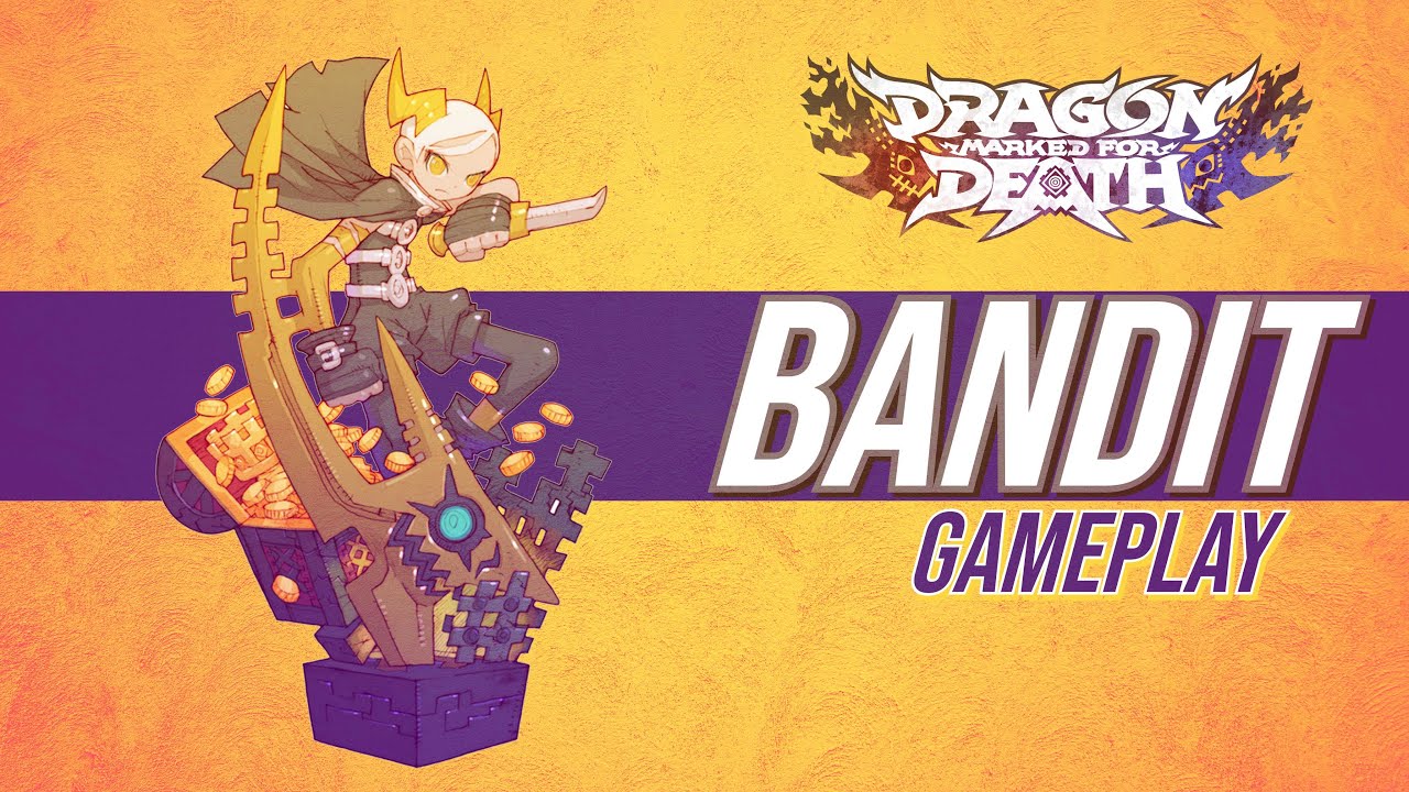 Dragon Marked For Death Ver. 3.0 - Bandit Gameplay