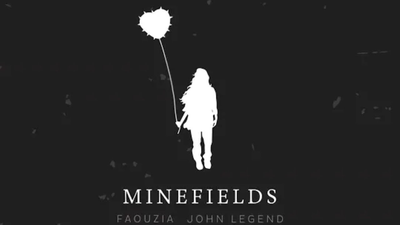 Minefields // Faouzia & John Legend- Lyrics video