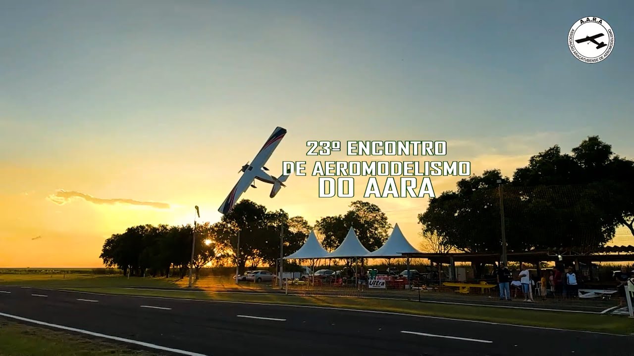 23º ENCONTRO DE AEROMODELO DO AARA 2024