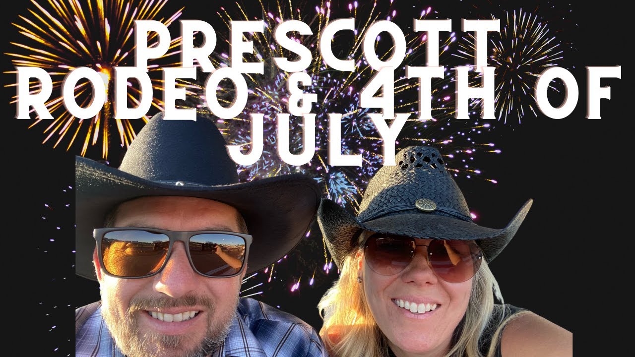 Prescott Rodeo & 4th of July