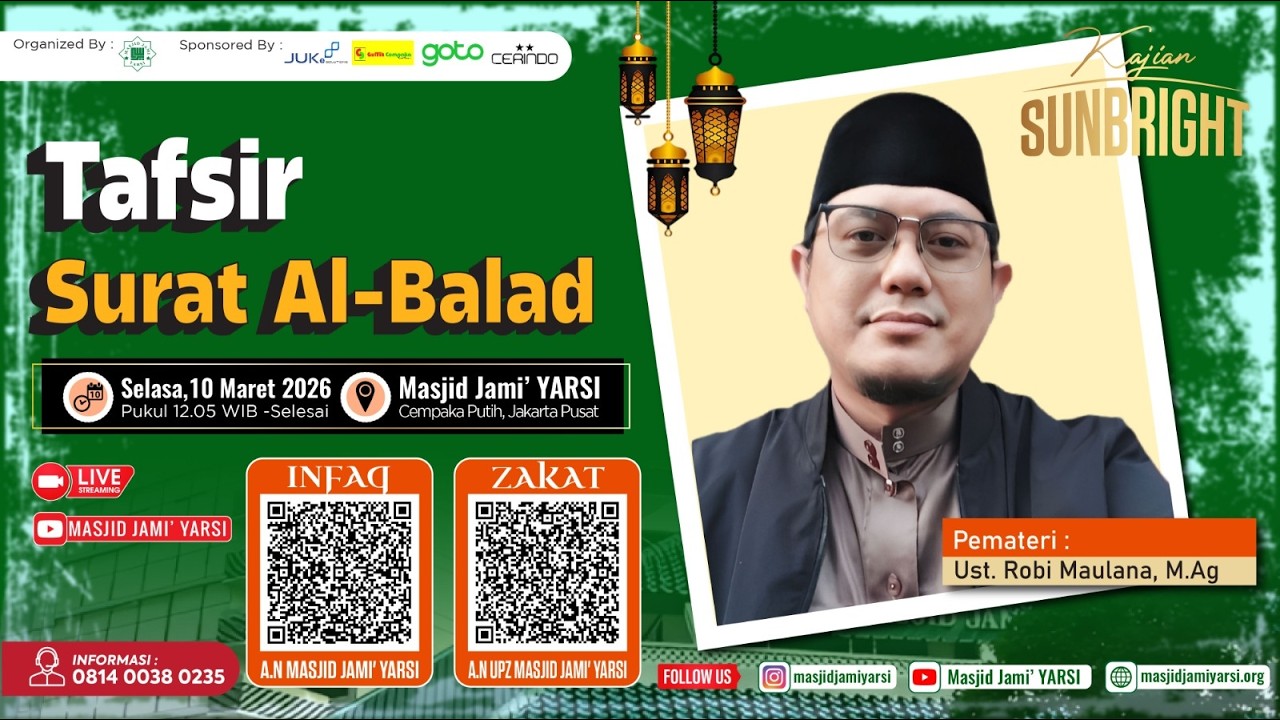 Kajian Sunbright | 20 Ramadhan 1447 H | Tafsir Surat Al-Balad | Ust. Robi Maulana, M.Ag |