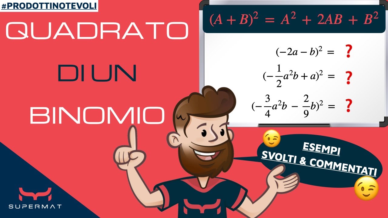 PRODOTTI NOTEVOLI - Quadrato di un Binomio