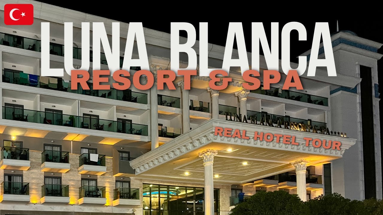 Luna Blanca Resort & Spa Hotel Tour 🇹🇷#allinclusive #summer #antalya #travel  #tour #4k #travelguide