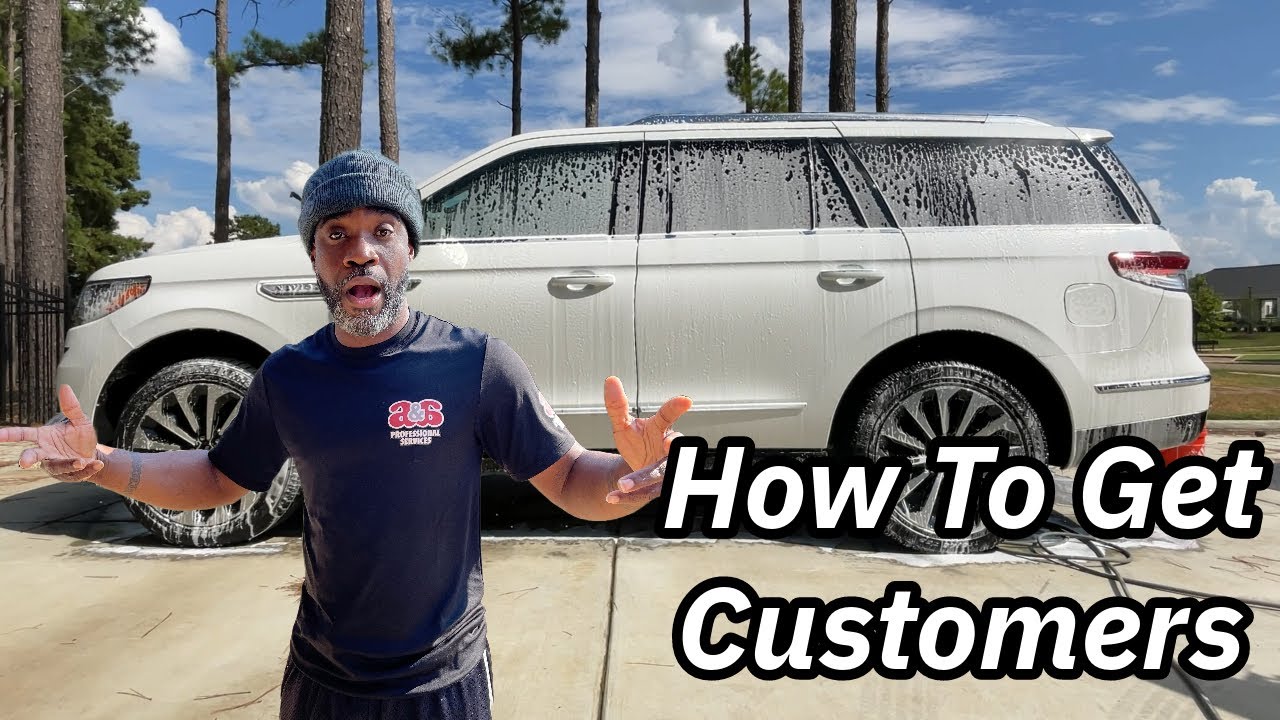 Mobile Detailing Business: How To Get Customers