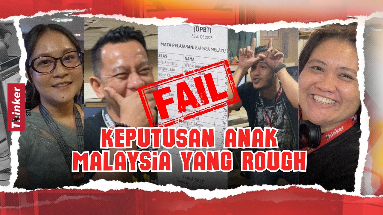 Life at Thinker: Keputusan Anak Malaysia yang Rough