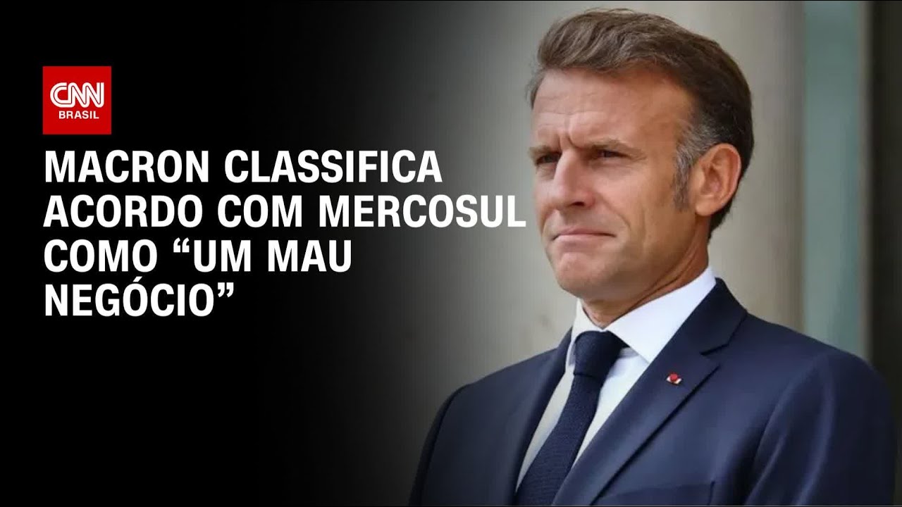 Macron diz que acordo com Mercosul é 