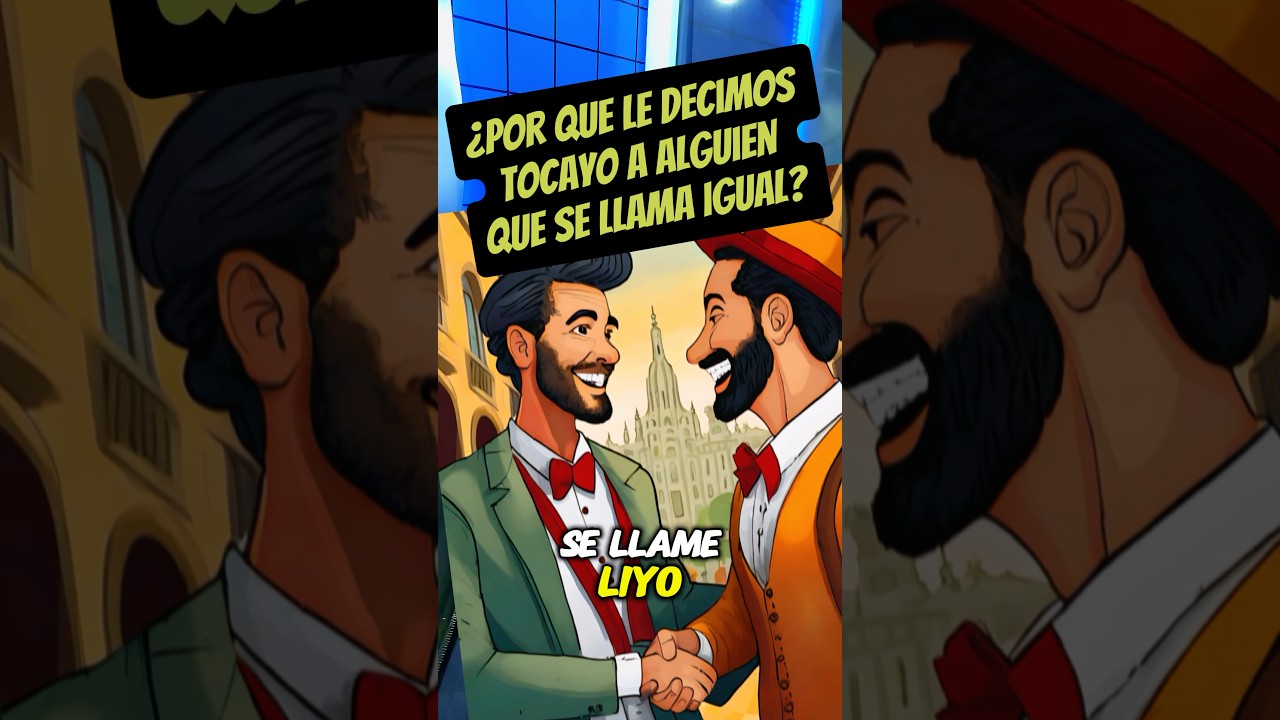 &iquest;Por qu&eacute; le decimos tocayo a alguien que se llama igual? #Tocayo, #tocayos, #mismonombre, #nombres
