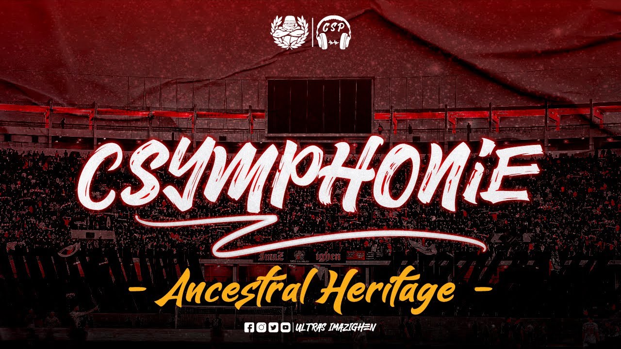 Ultras Imazighen - ALBUM CSYMPHONIE (Ancestral Heritage)