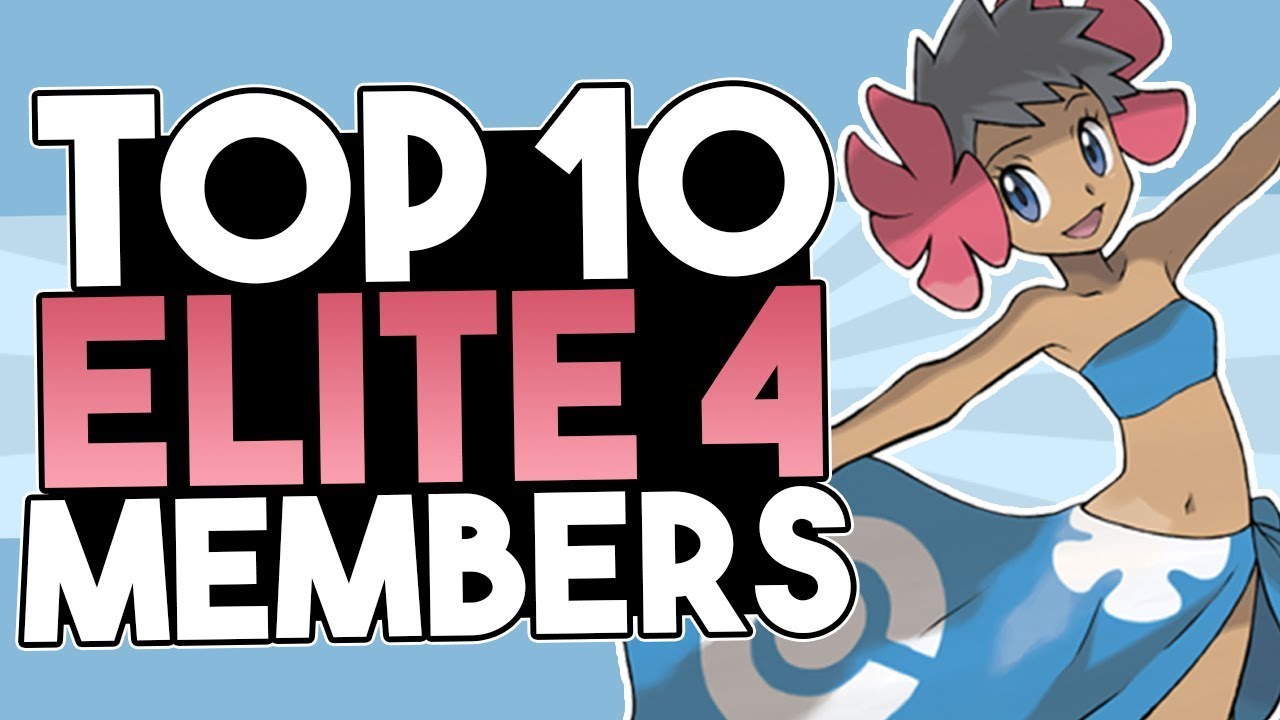 Top 10 Elite Four Members In Pokemon