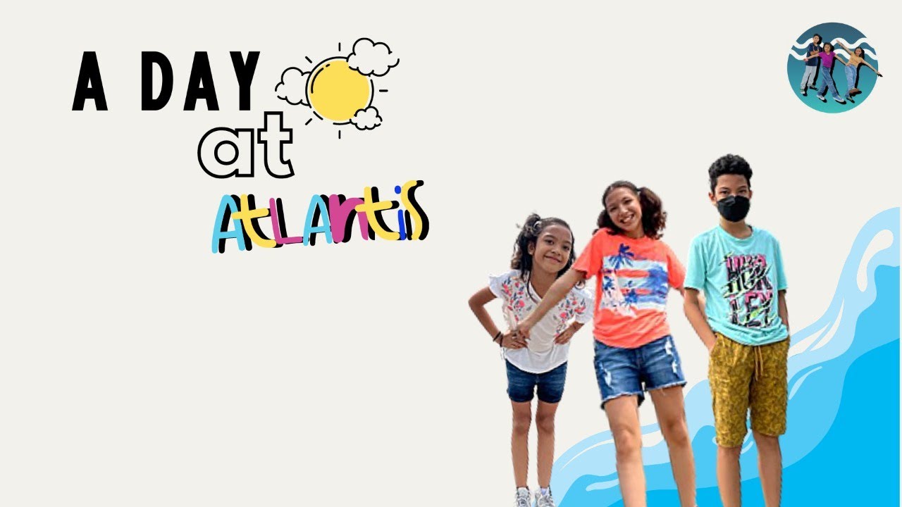 A day at Atlantis waterpark #atlantisancol #waterpark #RPDworld #holiday