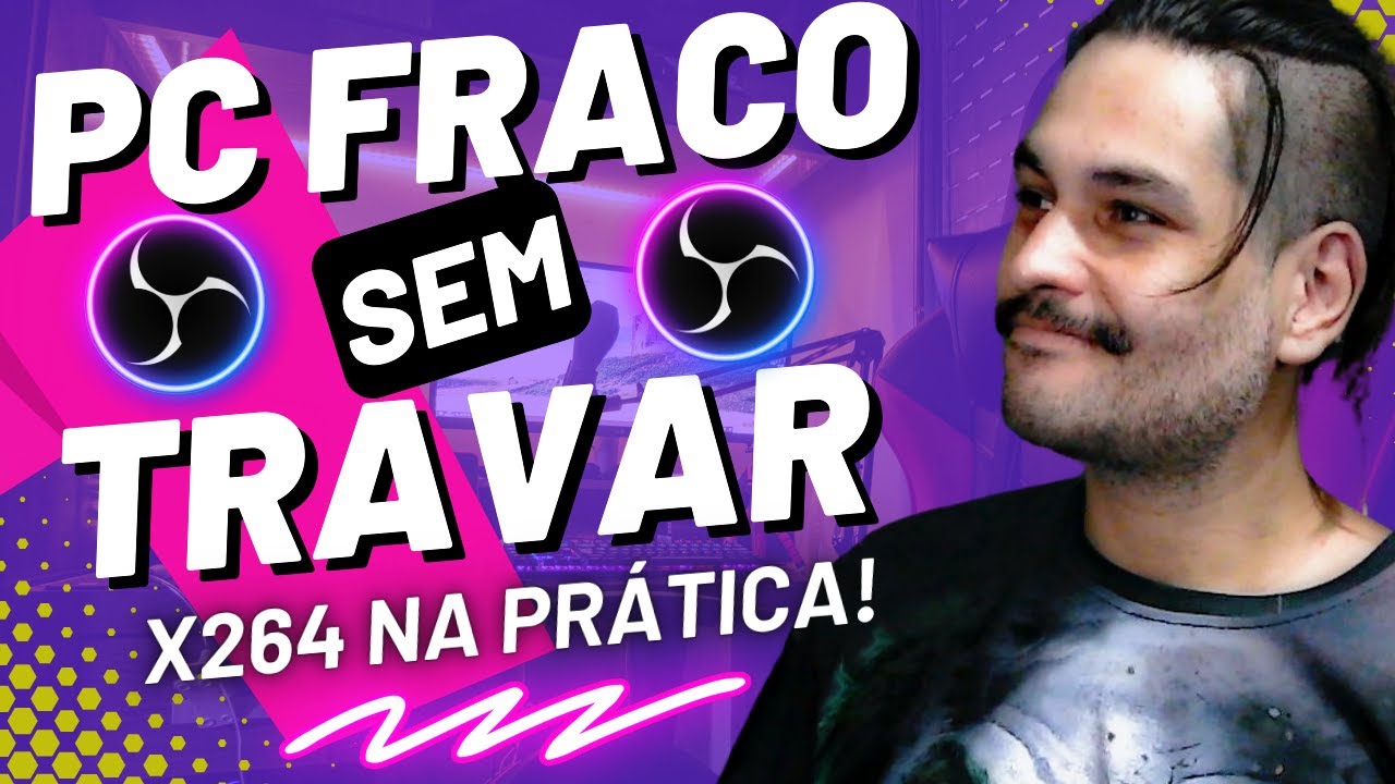✅Como configurar o OBS para PC FRACO focando no uso x264
