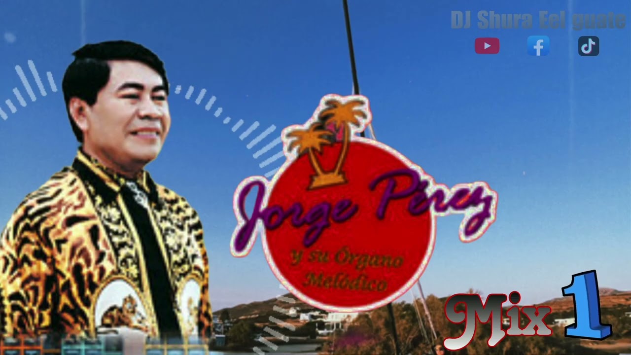 jorge perez mix 1
