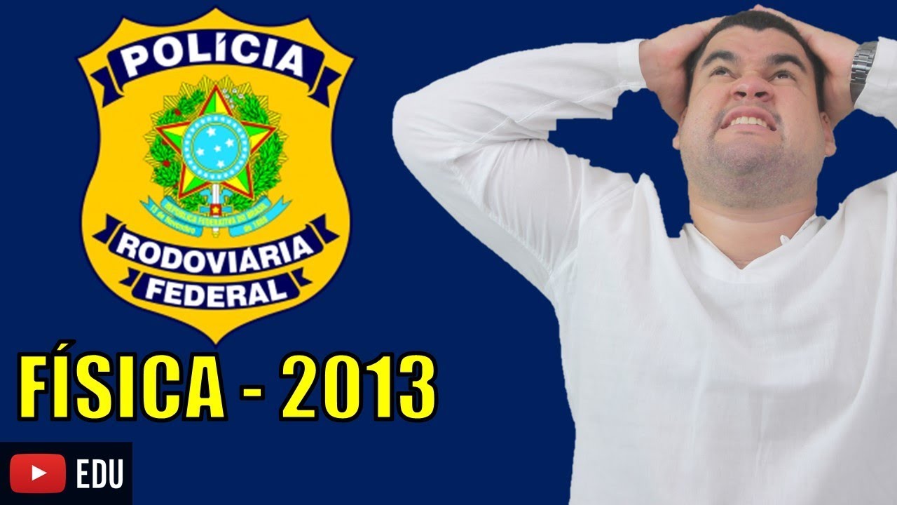 F&iacute;sica para PRF | ENERGIA - 2013 | PROF. TAVEIRA
