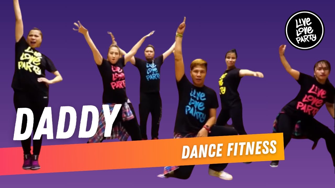 Daddy by Psy | Live Love Party | Dance Fitness