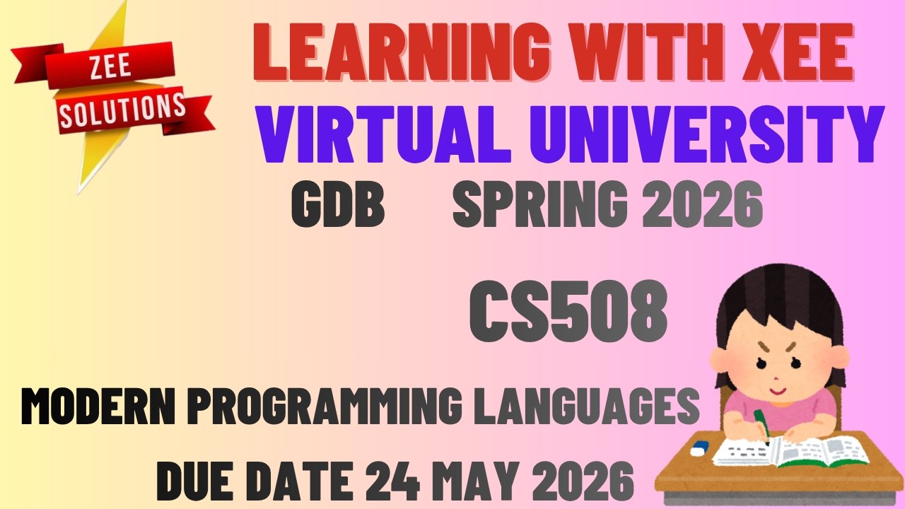 CS508 Modern Programming Languages GDB Spring 2026 Virtual University of Pakistan