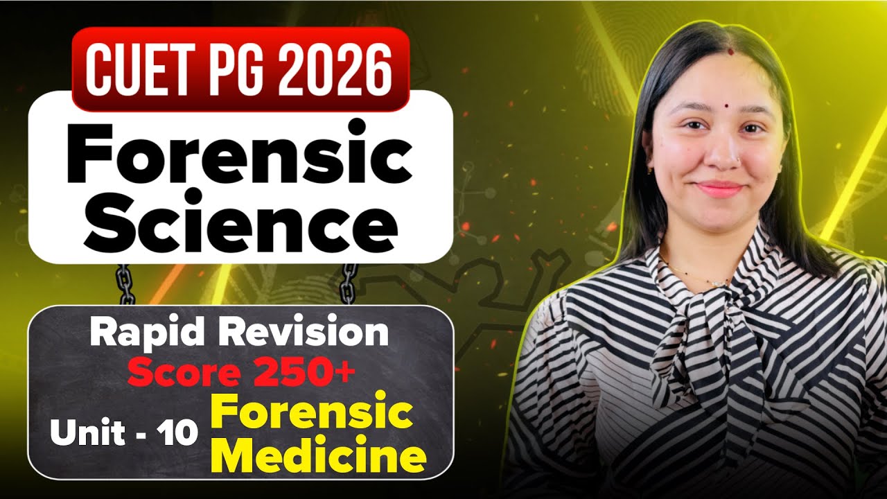 CUET PG Forensic Science 2026 Rapid Revision Most Important Topics | Lecture - 10 | Diksha Sharma