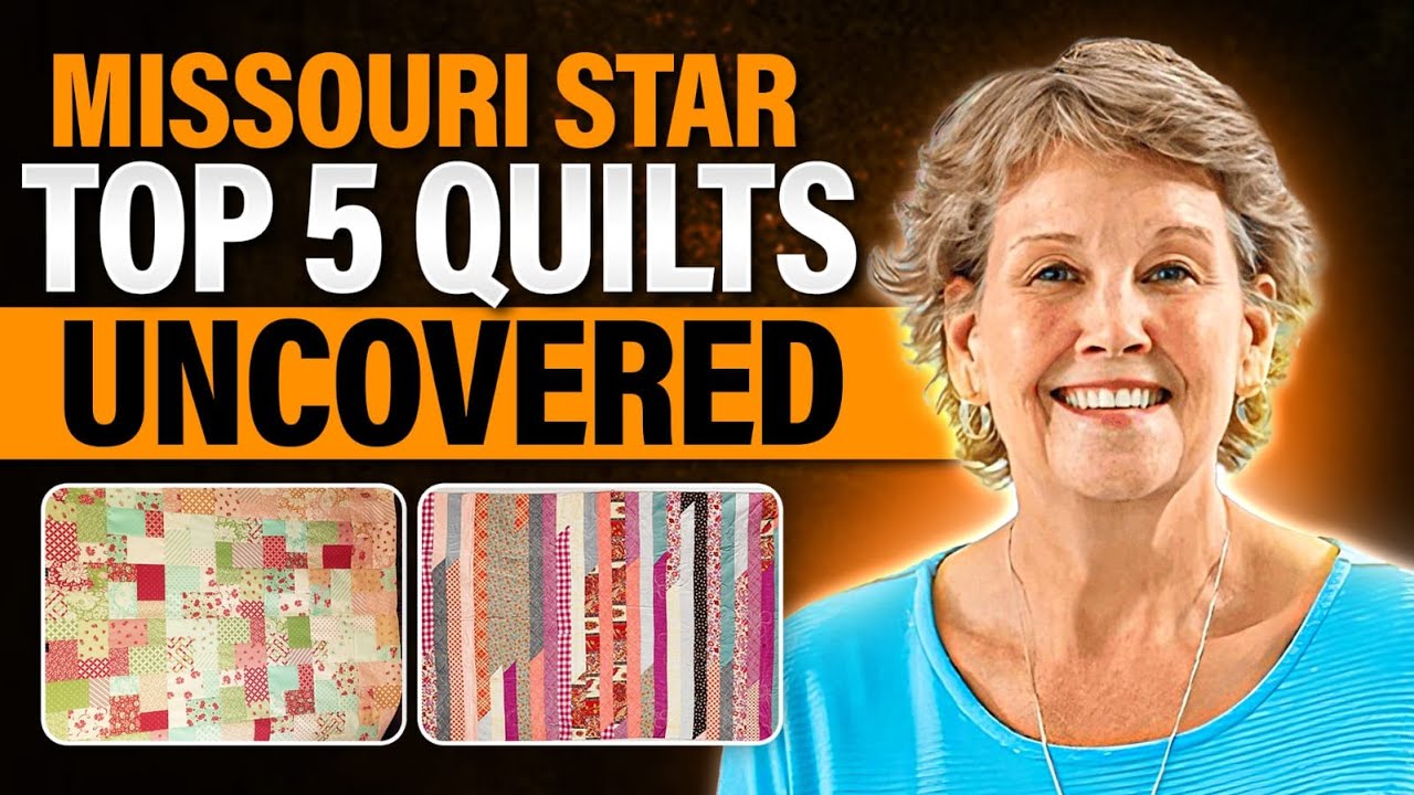Top 5 Missouri Star Quilt Patterns | A Tribute to Jenny Doan&rsquo;s Quilting Legacy