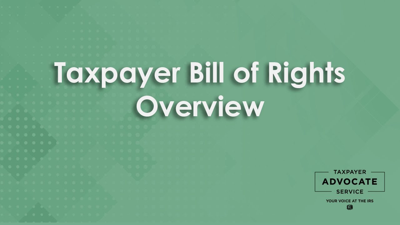 Taxpayer Bill of Rights Overview