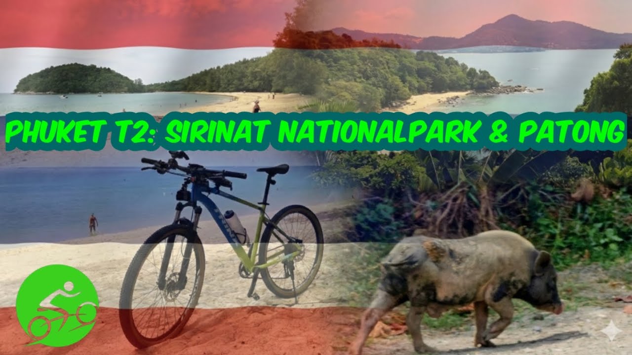 🌞 🌴 Phuket 😎 🇹🇭 T2: Erste MTB-Radtour, zum Sirinat Nationalpark und dann retour nach Patong 🚵‍♂️