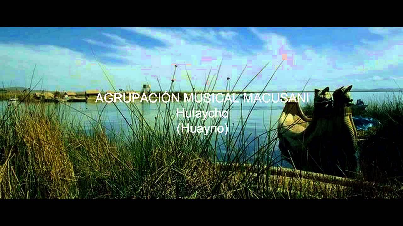 AGRUPACI&Oacute;N MUSICAL MACUSANI - Hualaycho [HQ]