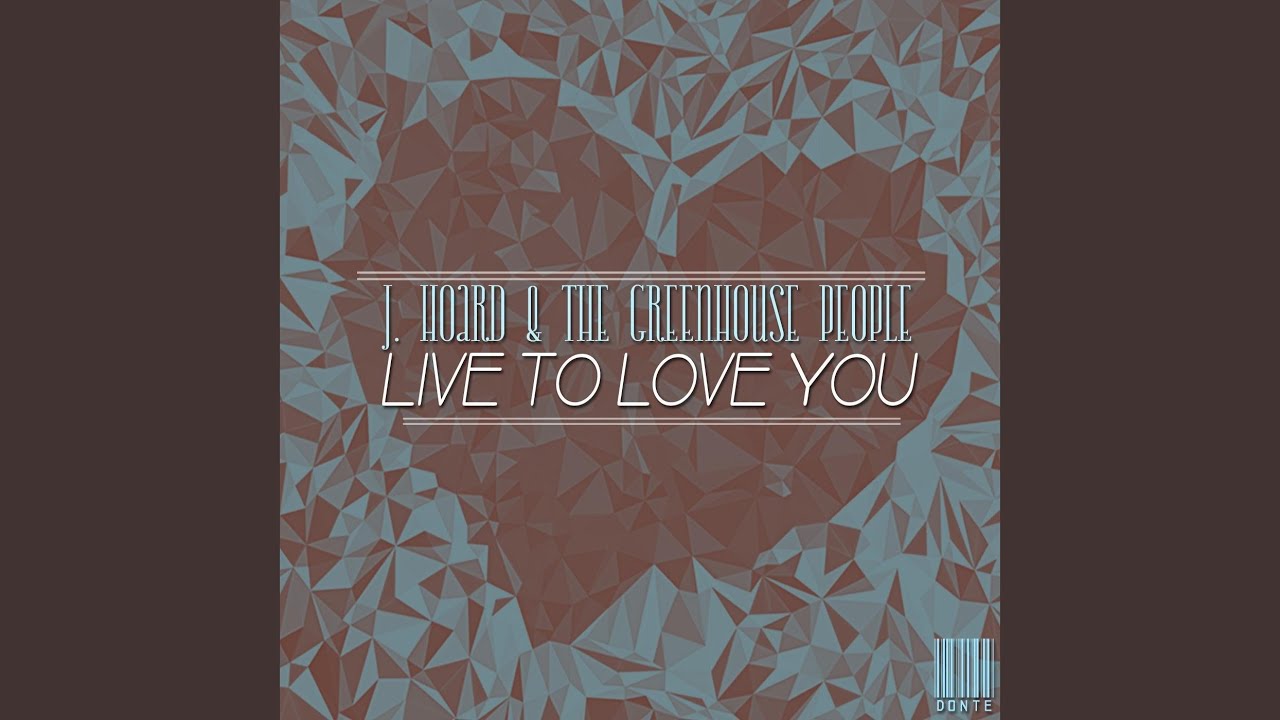 Live to Love You
