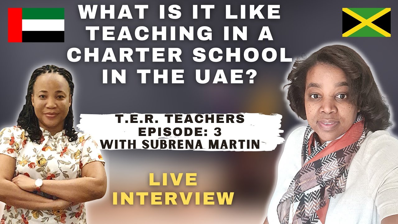 What's it Like Teaching in a Charter School in the UAE:  Subrena Martin shares her experience.