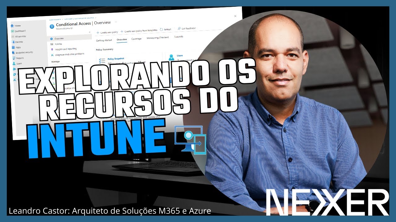 Explorando os Recursos do Intune:  Gestão Simplificada de Dispositivos
