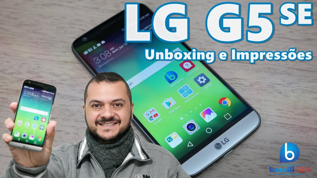 LG G5 SE - O novo Top da LG c/ 2 câmeras! Unboxing e Impressões em Português