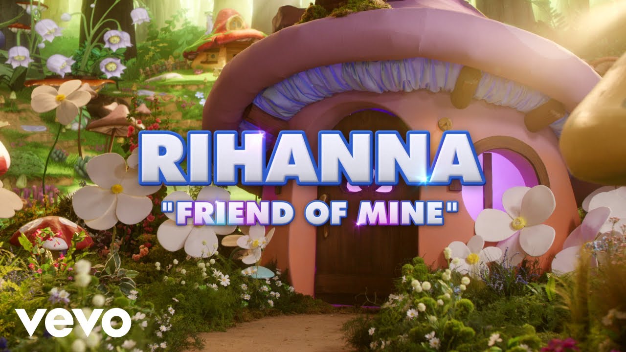 Rihanna - Friend Of Mine (from the Smurfs Movie Soundtrack) (Lyric Video)
