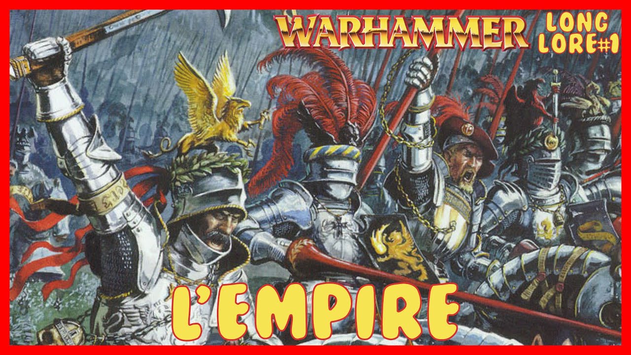 Warhammer Lore : Histoire de l'Empire (FR)