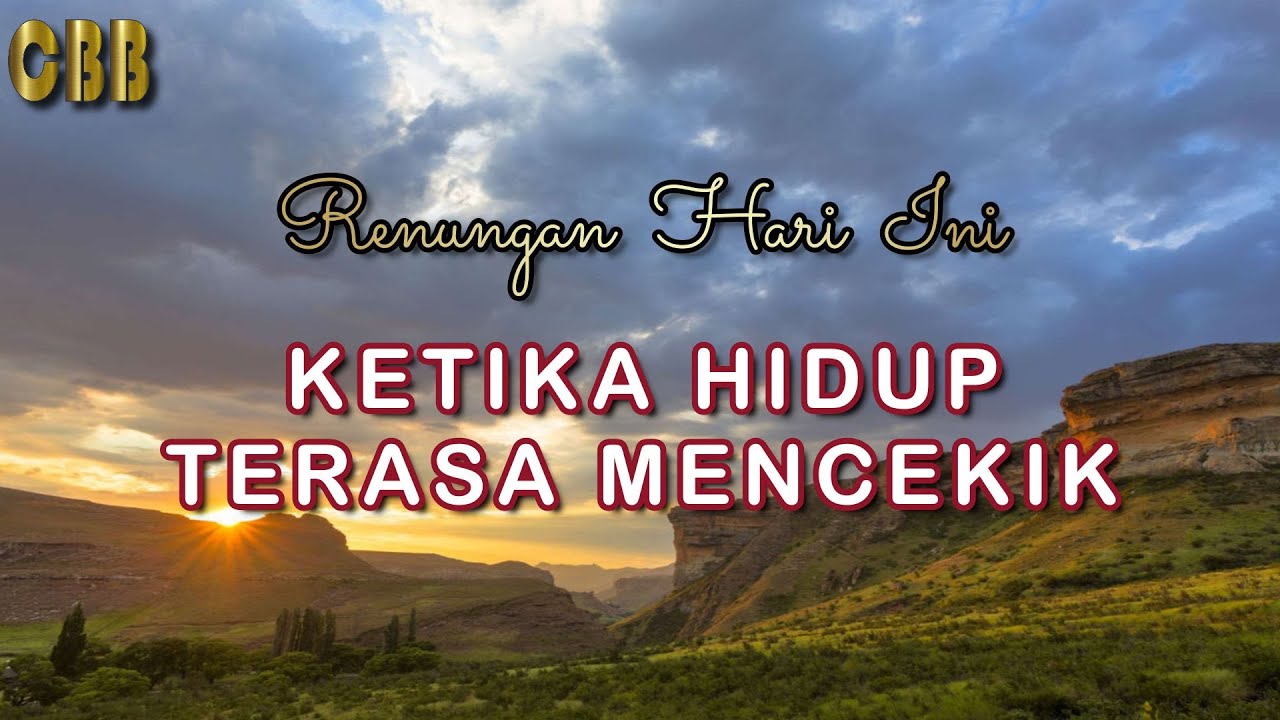 KETIKA HIDUP TERASA MENCEKIK - Renungan Hari Ini 17/08/25 - Kornelius Nugroho - CBB 2025