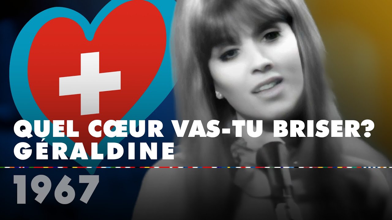 QUEL C&OElig;UR VAS-TU BRISER? &ndash; G&Eacute;RALDINE (Switzerland 1967 &ndash; Eurovision Song Contest HD)