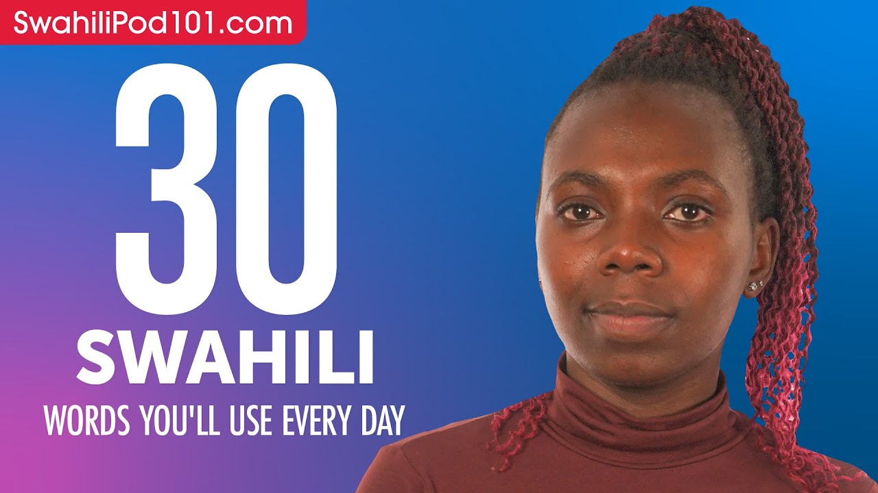 30 Swahili Words You'll Use Every Day - Basic Vocabulary #43