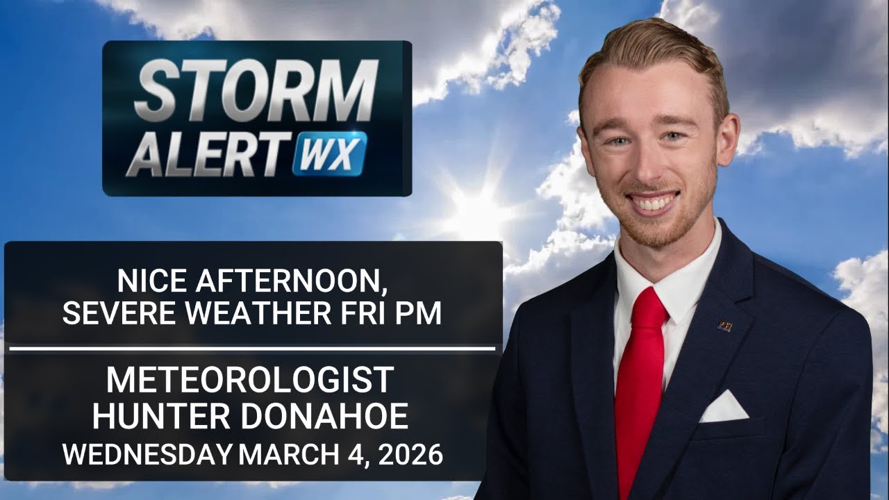 Nice Wednesday afternoon, severe weather threat Friday evening