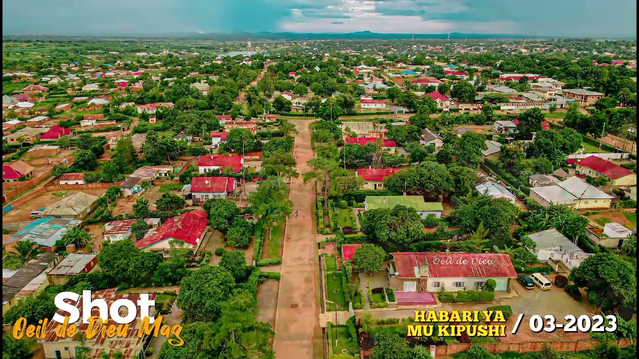 KIPUSHI : UNE VUE A&Eacute;RIENNE DE QUELQUES IMAGES L&Eacute;GENDAIRES DE NOTRE CIT&Eacute; MINI&Egrave;RE DE KIPUSHI
