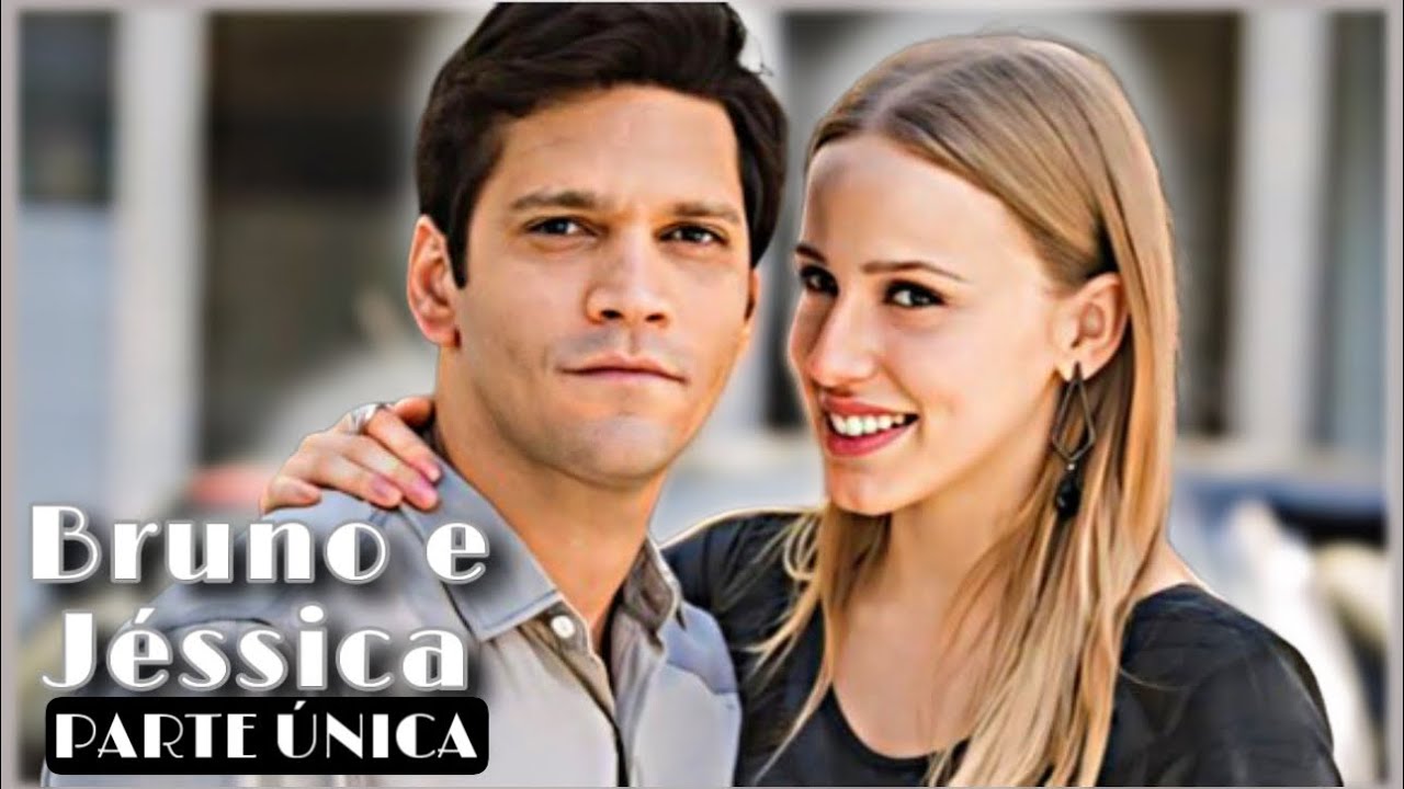 A HIST&Oacute;RIA DE BRUNO E J&Eacute;SSICA / PARTE &Uacute;NICA | [comentada].