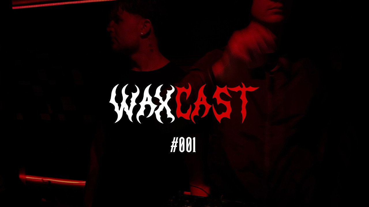 WAXCAST001 - WaxRunnerz