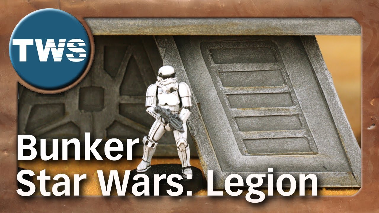 Tutorial: Star Wars Legion-Bunker / Endor bunker (Tabletop-Gelände, TWS)