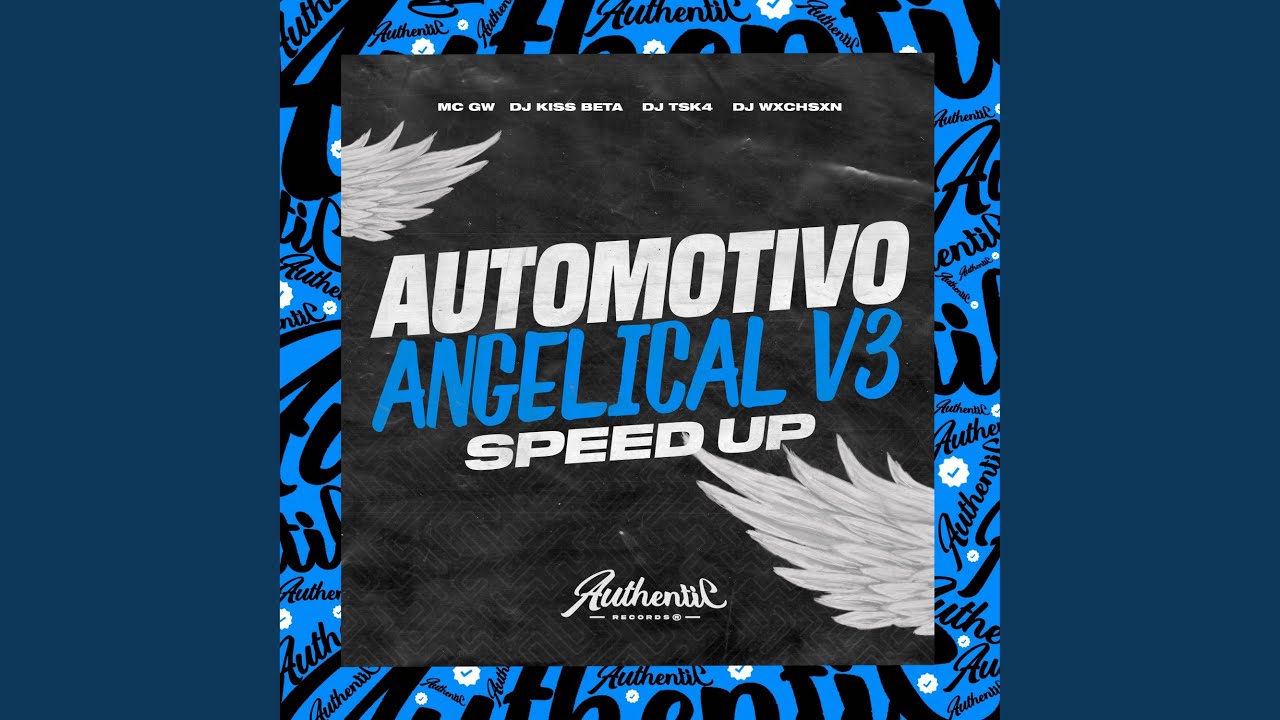 Automotivo Angelical V3 (Speed Up)