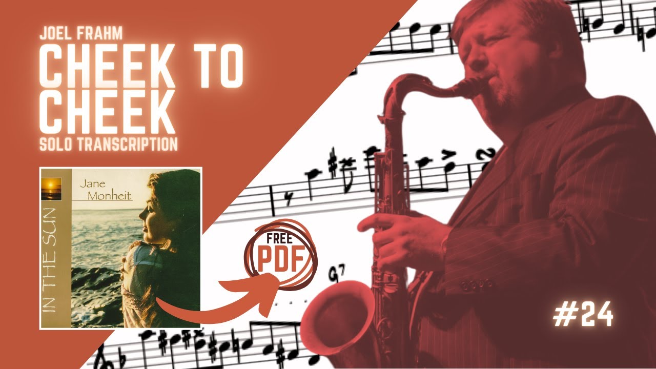 Cheek to cheek (Joel Frahm) SAXOPHONE SOLO TRANSCRIPTION #saxophonesolo #saxophone #tenorsax