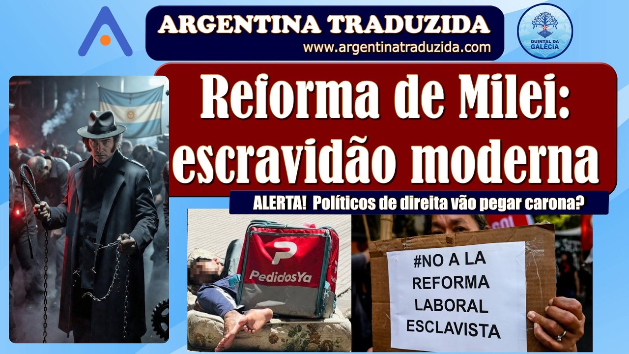 Reforma de Milei: o chicote da escravidão moderna